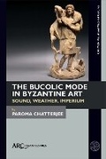 Cover: The Bucolic Mode in Byzantine Art - Arc Humanities Press