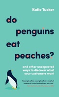 Cover: Do Penguins Eat Peaches? - Practical Inspiration Publishing
