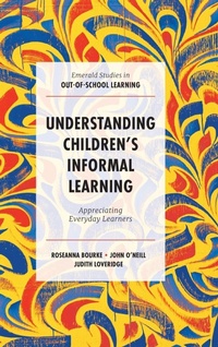 Enlarge image Cover: Understanding Children's Informal Learning - Emerald Publishing Limited