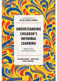 Abbildung von: Understanding Children's Informal Learning - Emerald Publishing Limited