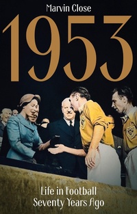 Abbildung von: 1953 - Pitch Publishing Ltd