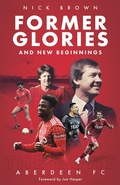Cover: Former Glories and New Beginnings - Pitch Publishing Ltd
