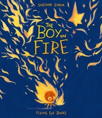 Enlarge image Cover: The Boy on Fire - Flying Eye Books