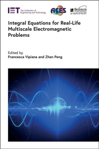 Abbildung von: Integral Equations for Real-Life Multiscale Electromagnetic Problems - Institution of Engineering and Technology