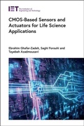 Cover: CMOS-Based Sensors and Actuators for Life Science Applications - Institution of Engineering and Technology