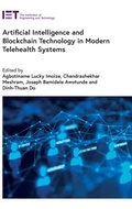 Cover: Artificial Intelligence and Blockchain Technology in Modern Telehealth Systems - Institution of Engineering and Technology