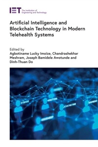 Abbildung von: Artificial Intelligence and Blockchain Technology in Modern Telehealth Systems - Institution of Engineering and Technology