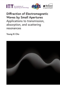 Abbildung von: Diffraction of Electromagnetic Waves by Small Apertures - Institution of Engineering and Technology