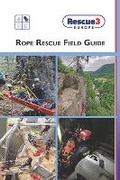 Cover: Rope Rescue Field Guide - Rescue 3 Europe Publishing
