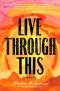 Cover: Live Through This - Simon + Schuster LLC