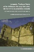 Cover: Langeais, Foulque Nerra et les chateaux des pays de Loire, de l'an mil a la premiere croisade - Academie des inscriptions et belles-lettres