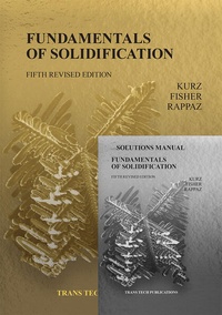 Enlarge image Cover: Fundamentals of Solidification 5th edition with Solutions Manual - Trans Tech Publications Ltd