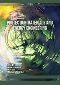 Enlarge image Cover: Protection Materials and Energy Engineering - Trans Tech Publications Ltd
