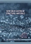 Cover: Semi-Solid Casting of Structural Materials - Trans Tech Publications Ltd
