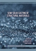 Cover: Semi-Solid Casting of Structural Materials - Trans Tech Publications Ltd