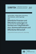 Bild: &Ouml;ffentliche Finanzen und &Ouml;ffentliche Leistungen im Kontext von Fiskalf&ouml;deralismus, Kommunalfinanzen und &Ouml;ffentlicher Wirtschaft - Berliner Wissenschafts-Verlag