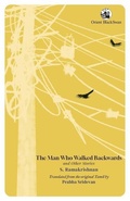 Cover: The Man Who Walked Backwards and Other Stories - Orient Blackswan Pvt Ltd