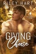 Cover: Giving Chase (Havenwood, #1) - Riley Hart