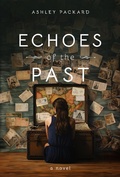 Cover: Echoes of the Past - Ashley Packard