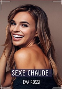 Enlarge image Cover: Sexe Chaude! - Eva Rossi