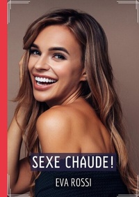 Enlarge image Cover: Sexe Chaude! - Eva Rossi
