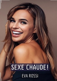 Enlarge image Cover: Sexe Chaude! - Eva Rossi