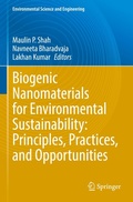 Cover: Biogenic Nanomaterials for Environmental Sustainability: Principles, Practices, and Opportunities - Springer