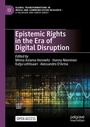 Cover: Epistemic Rights in the Era of Digital Disruption - Palgrave Macmillan