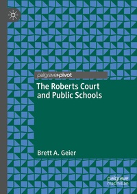 Abbildung von: The Roberts Court and Public Schools - Palgrave Macmillan