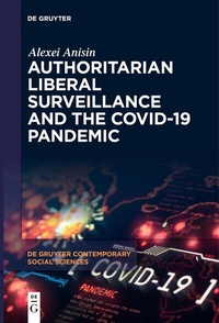 Abbildung von: Authoritarian Liberal Surveillance and the COVID-19 Pandemic - De Gruyter