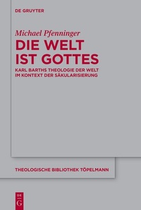 Abbildung von: Die Welt ist Gottes - De Gruyter