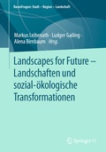 Bild: Landscapes for Future - Landschaften und sozial-&ouml;kologische Transformationen - Springer VS