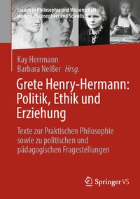 Abbildung von: Grete Henry-Hermann: Politik, Ethik und Erziehung - Springer VS