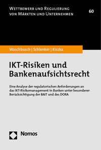 Abbildung von: IKT-Risiken und Bankenaufsichtsrecht - Nomos