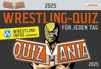 Abbildung von: QuizMania - Das Wrestling-Quiz für jeden Tag 2025 - Lappan