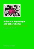 Cover: Pr&auml;natale Psychologie und Geburtskultur - Mattes Vlg