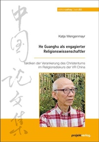 Abbildung von: He Guanghu als engagierter Religionswissenschaftler - Projekt