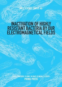Bild: Inactivation of Highly Resistant Bacteria by our Electromagnetical Fields - Medic-Line by PRONG PRESS