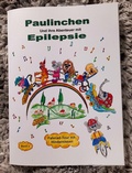Cover: Paulinchen und ihre Abenteuer mit Epilepsie - Epi-Paulinchen