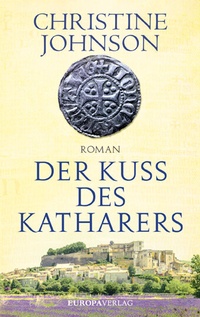 Enlarge image Cover: Der Kuss des Katharers - Europa Verlage