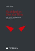 Cover: Nachdenken &uuml;ber das B&ouml;se - academia