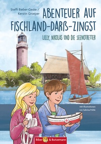 Abbildung von: Abenteuer auf Fischland-Darß-Zingst - Lilly, Nikolas und die Seenotretter - Kinderbuchverlag Biber & Butzemann