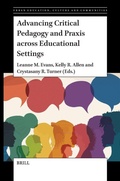 Cover: Advancing Critical Pedagogy and Praxis across Educational Settings - Brill