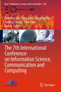 Enlarge image Cover: The 7th International Conference on Information Science, Communication and Computing - Springer