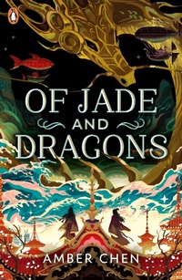 Abbildung von: Of Jade and Dragons - Penguin Books Ltd