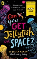 Cover: Can You Get Jellyfish in Space? A World Book Day 2024 Mini Book - Puffin