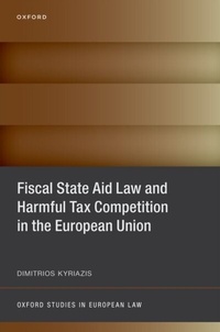 Abbildung von: Fiscal State Aid Law and Harmful Tax Competition in the European Union - OUP eBook