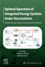 Cover: Optimal Operation of Integrated Energy Systems Under Uncertainties - Elsevier