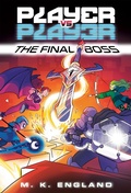 Cover: Player vs. Player #3: The Final Boss - Random House Books for Young Readers
