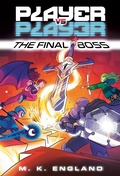 Cover: Player vs. Player #3: The Final Boss - Random House Books for Young Readers